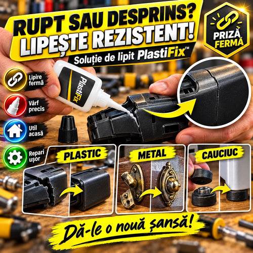 PlastiFix – Soluție pentru Plastic, Metal și Cauciuc